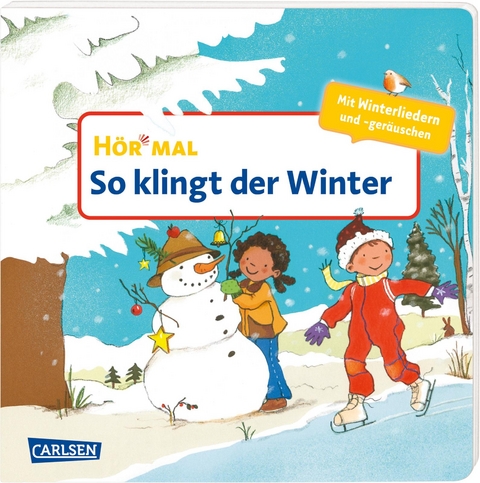 Hör mal (Soundbuch): So klingt der Winter - Miriam Cordes