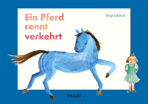 Ein Pferd rennt verkehrt - Birgit Jaklitsch