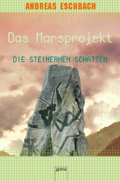 Das Marsprojekt (4). Die steinernen Schatten -  Andreas Eschbach