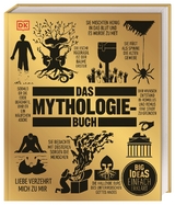 Big Ideas. Das Mythologie-Buch - Georgie Carroll, Mark Faulkner, Jacob Field, John Haywood, Michael Kerrigan, Neil Philip, Nicholaus Pumphrey, Juliette Tocino-Smith