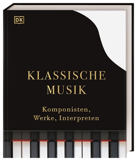 Klassische Musik - Marcus Weeks, Robert Ainsley, Duncan Barker, Karl Lutchmayer, Ivan Hewett, Lisa Colton, Andrew Wilson, Nathanial Vallois, Ann Van Allen Russell, Jenny Nex, Richard Langham-Smith, Sam Thompson, Simon Rees