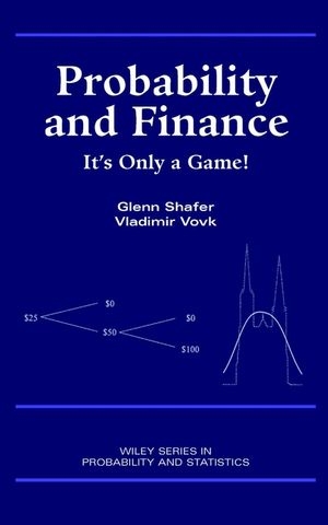 Probability and Finance -  Glenn Shafer,  Vladimir Vovk