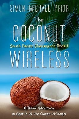 The Coconut Wireless - Simon Michael Prior