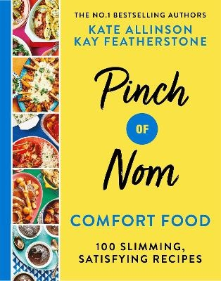 Pinch of Nom Comfort Food - Kay Allinson, Kate Allinson