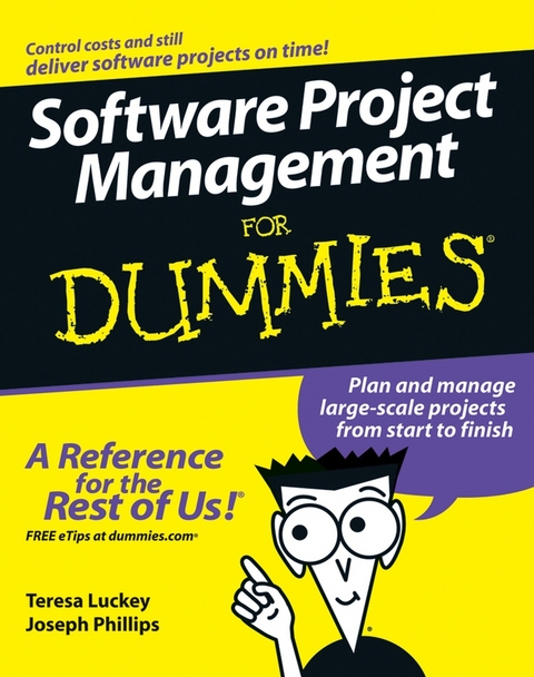 Software Project Management For Dummies -  Teresa Luckey,  Joseph Phillips