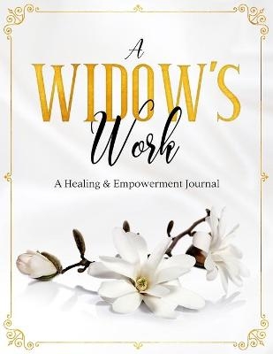 A Widow's Work - Tameka Pierce-Scales