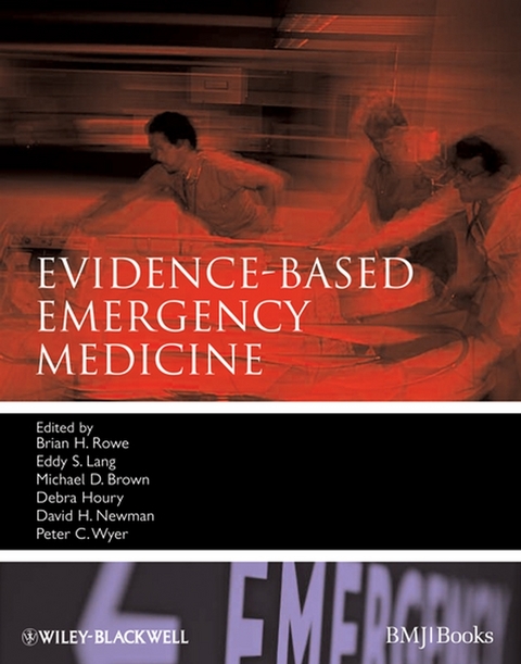 Evidence-Based Emergency Medicine - Brian Rowe, Eddy S. Lang, Michael D. Brown, Debra Houry, David H. Newman, Peter C. Wyer