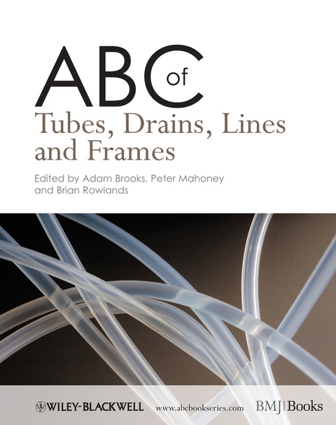 ABC of Tubes, Drains, Lines and Frames - Adam Brooks, Peter F. Mahoney, Brian Rowlands