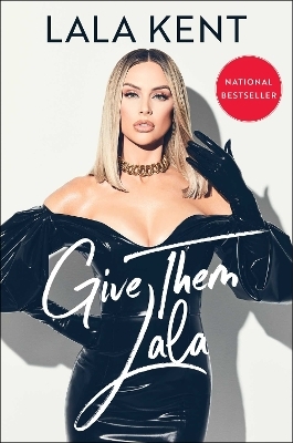 Give Them Lala - Lala Kent