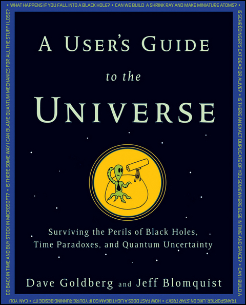 A User's Guide to the Universe - Dave Goldberg, Jeff Blomquist