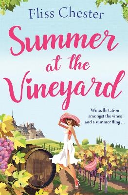 Summer at the Vineyard - Fliss Chester