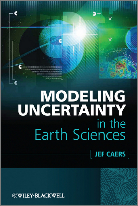 Modeling Uncertainty in the Earth Sciences -  Jef Caers