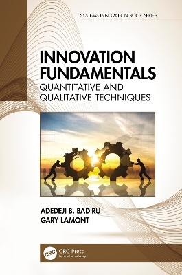 Innovation Fundamentals - Adedeji B. Badiru, Gary Lamont