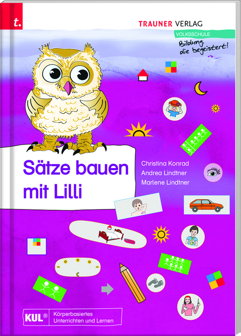 Sätze bauen mit Lilli - Christina Konrad, Andrea Lindtner, Marlene Lindtner