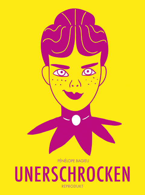 Unerschrocken - Pénélope Bagieu