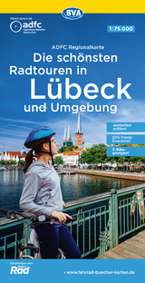 ADFC-Regionalkarte Die schönsten Radtouren in Lübeck und Umgebung, mit Tagestourenvorschlägen, reiß- und wetterfest, E-Bike-geeignet, GPS-Tracks-Download - 