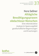 Alltägliche Bewältigungspraxen obdachloser Menschen - Nora Sellner