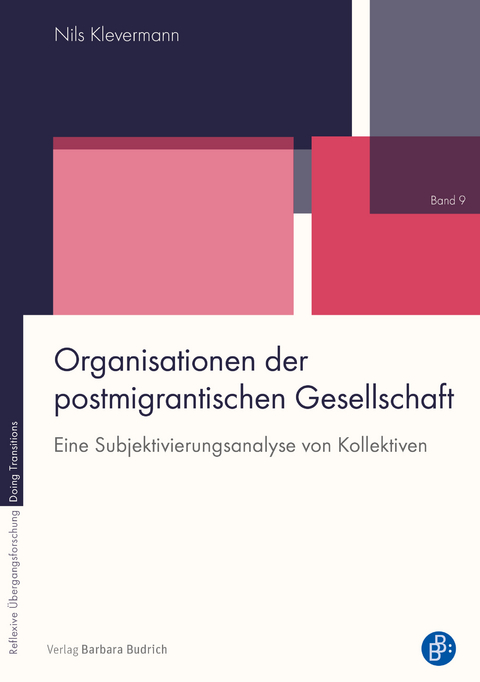 Organisationen der postmigrantischen Gesellschaft - Nils Klevermann