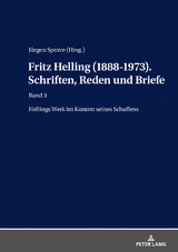 Fritz Helling (1888-1973). Schriften, Reden und Briefe - Jürgen Sprave