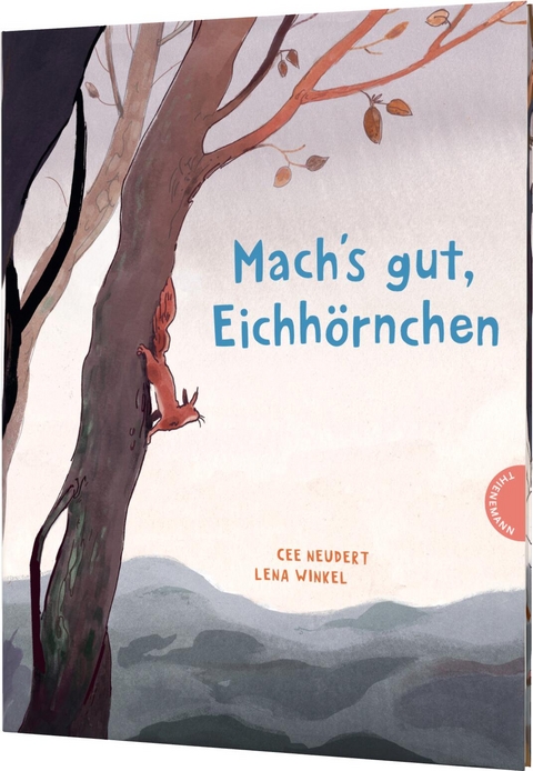 Mach's gut, Eichhörnchen! - Cee Neudert