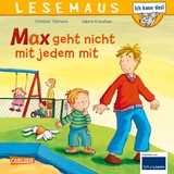 LESEMAUS 4: Max geht nicht mit jedem mit - Christian Tielmann