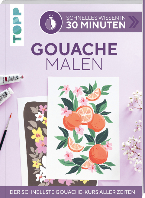 Schnelles Wissen in 30 Minuten - Gouache malen - Christin Stapff