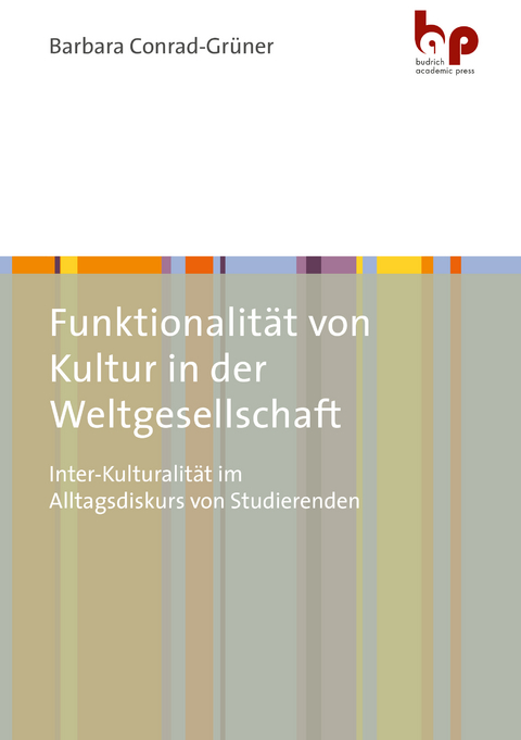 Funktionalität von Kultur in der Weltgesellschaft - Barbara Conrad-Grüner