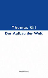 Der Aufbau der Welt - Thomas Gil