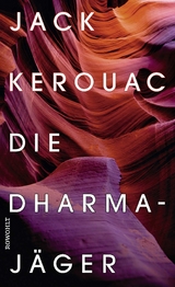 Die Dharmajäger - Jack Kerouac