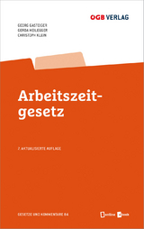 Arbeitszeitgesetz - Klein, Christoph; Heilegger, Gerda; Gasteiger, Georg