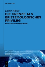 Die Grenze als epistemologisches Privileg - Dieter Haller