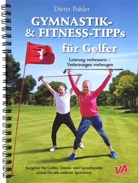 GYMNASTIK- und FITNESS-TIPPS für GOLFER - Dieter Pohler