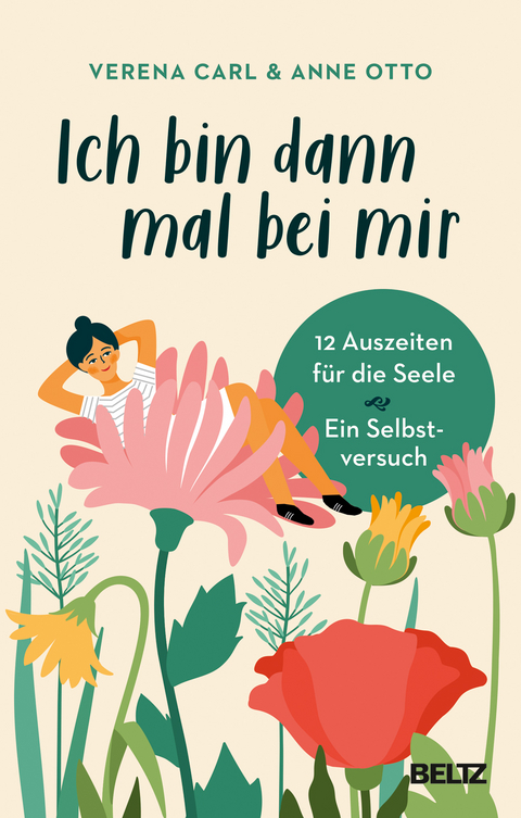 Ich bin dann mal bei mir - Verena Carl, Anne Otto