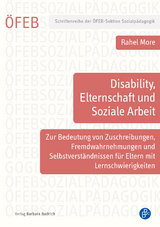 Disability, Elternschaft und Soziale Arbeit - Rahel More