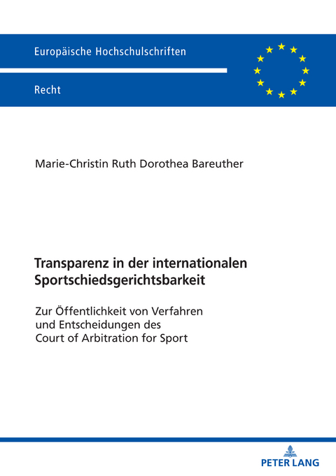 Transparenz in der internationalen Sportschiedsgerichtsbarkeit - Marie-Christin Bareuther