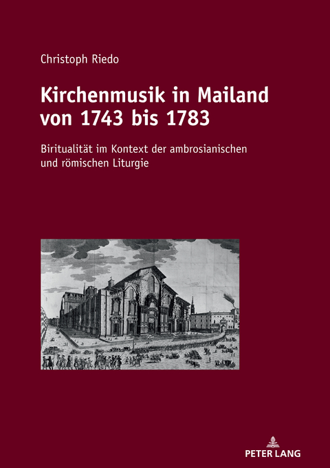 Kirchenmusik in Mailand von 1743 bis 1783 - Christoph Riedo