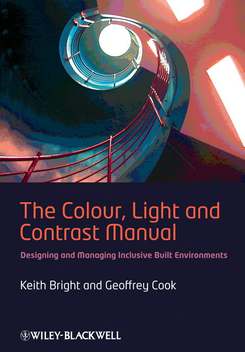 Colour, Light and Contrast Manual -  Keith Bright,  Geoffrey Cook