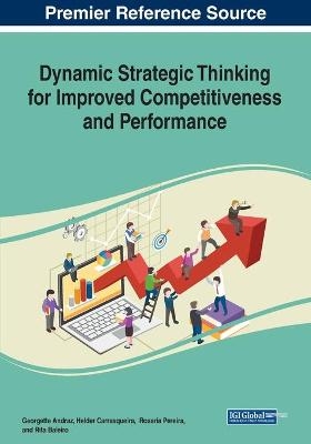 Dynamic Strategic Thinking for Improved Competitiveness and Performance - 