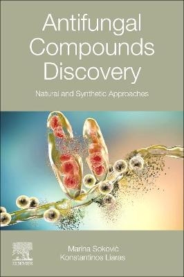 Antifungal Compounds Discovery - Marina Sokovic, Konstantinos Liaras