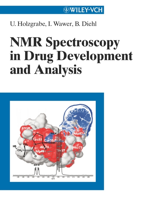 NMR Spectroscopy in Drug Development and Analysis - Ulrike Holzgrabe, Iwona Wawer, Bernd Diehl