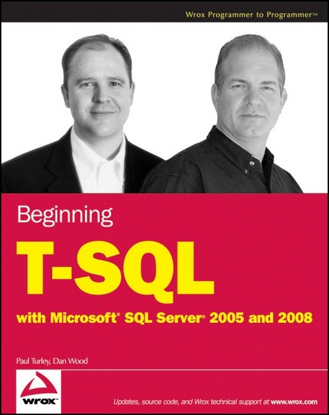 Beginning T-SQL with Microsoft SQL Server 2005 and 2008 - Paul Turley, Dan Wood