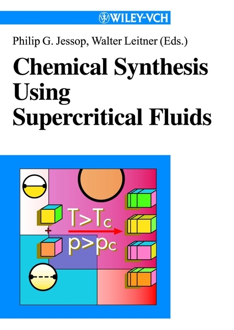 Chemical Synthesis Using Supercritical Fluids - 