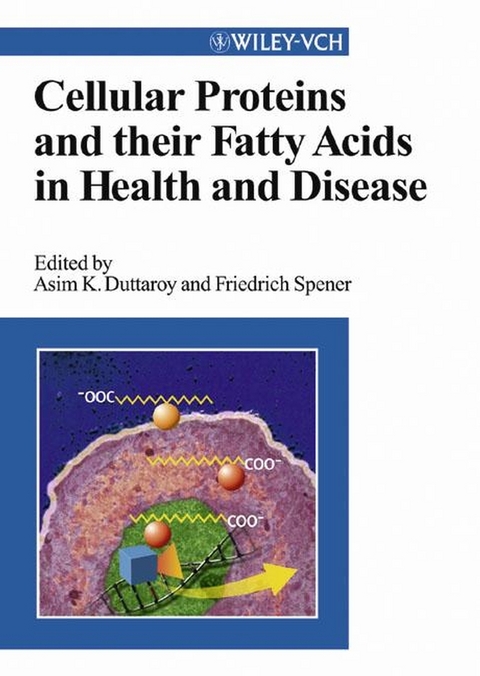 Cellular Proteins and Their Fatty Acids in Health and Disease - 