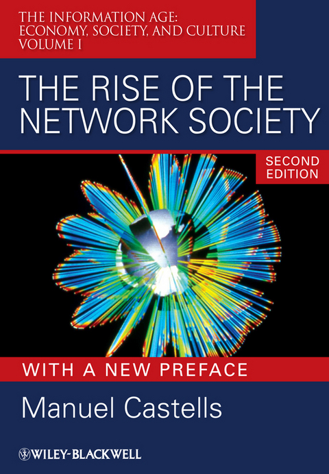 Rise of the Network Society, With a New Preface -  Manuel Castells