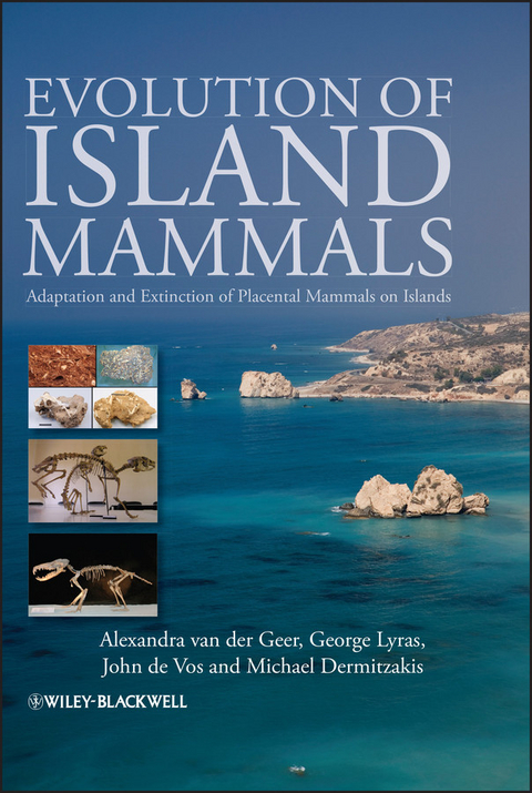 Evolution of Island Mammals -  Michael Dermitzakis,  Alexandra van der Geer,  George Lyras,  John de Vos