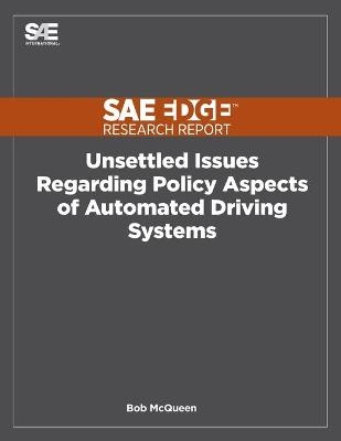 Unsettled Issues Regarding Policy Aspects of Automated Driving Systems - Bob McQueen