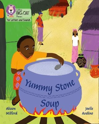 Yummy Stone Soup - Alison Milford