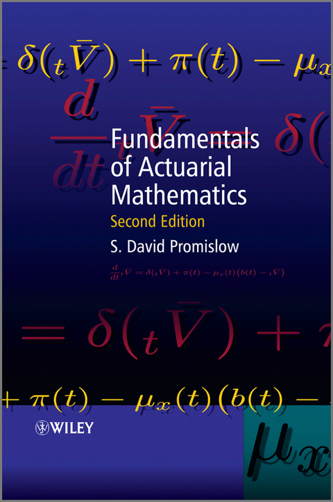 Fundamentals of Actuarial Mathematics -  S. David Promislow