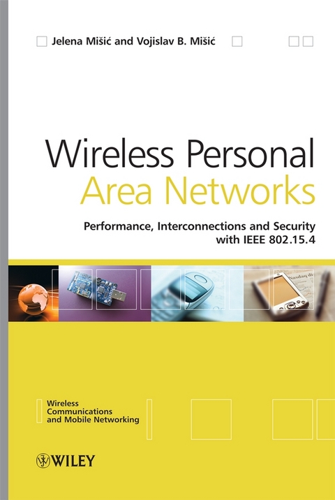 Wireless Personal Area Networks - Jelena Misic, Vojislav Misic