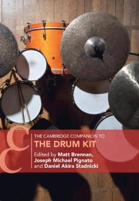 The Cambridge Companion to the Drum Kit - 